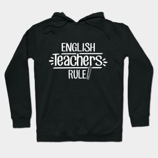 English Teachers Rule! Hoodie